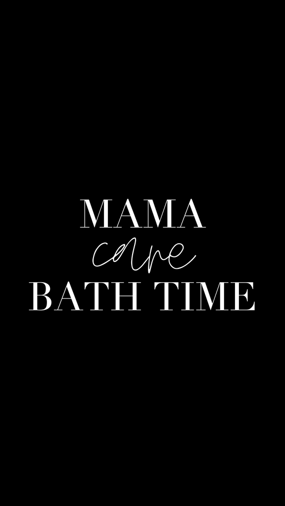 Mama Care Bath Time