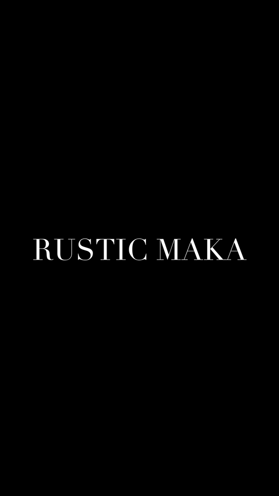 Rustic Maka