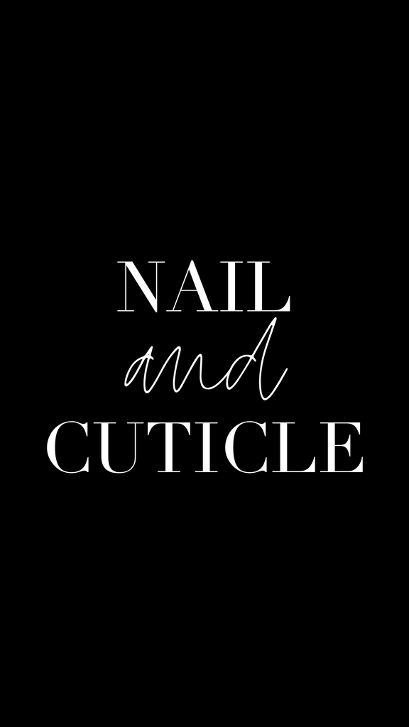 Nail + Cuticle